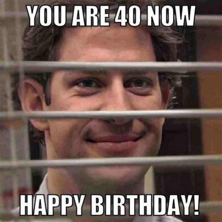 40th birthday memes found on the internet today
