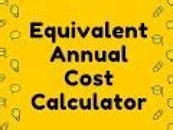 Equivalent Annual Cost (EAC) Calculator Video