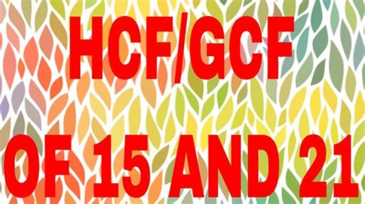 GCF of 21 and 15