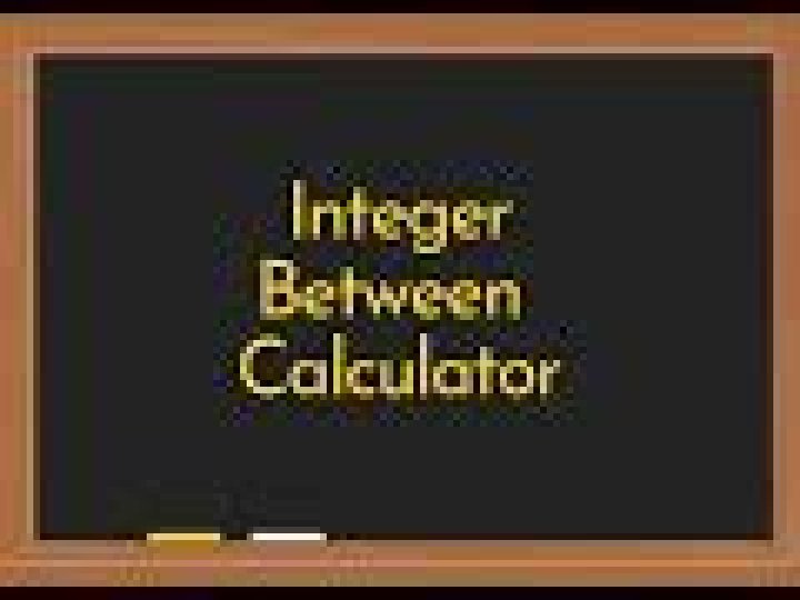 Integers Between Calculator