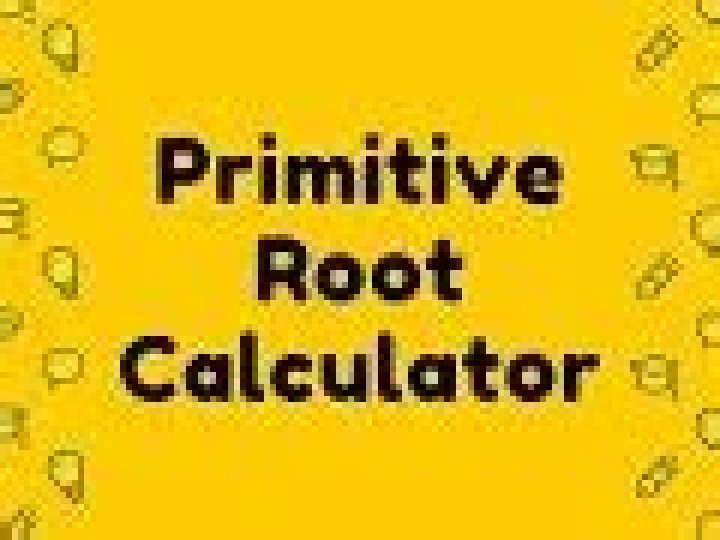 Primitive Root Calculator
